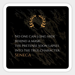 Seneca's Wisdom: The Unmasking of True Character Sticker